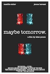 Primary photo for Maybe Tomorrow