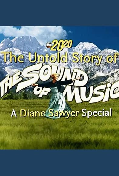 Primary photo for The Untold Story of the Sound of Music Primary photo for The Untold Story of the Sound of Music