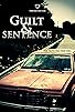 Primary photo for Guilt & Sentence