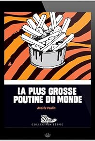 Primary photo for La plus grosse poutine du monde