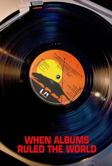 Primary photo for When Albums Ruled the World Primary photo for When Albums Ruled the World