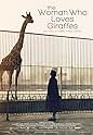 The Woman Who Loves Giraffes (2018) - IMDb