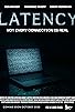 Primary photo for Latency Primary photo for Latency