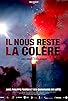 Primary photo for Il nous reste la colère Primary photo for Il nous reste la colère