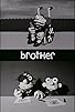 Primary photo for Brother Primary photo for Brother