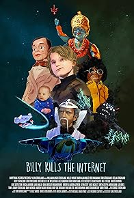 Primary photo for Billy Kills the Internet Primary photo for Billy Kills the Internet