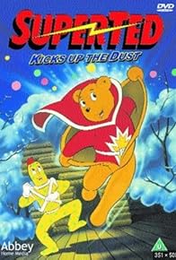 Primary photo for SuperTed Kicks Up the Dust Primary photo for SuperTed Kicks Up the Dust