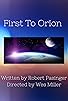 Primary photo for First to Orion