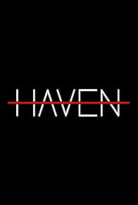 Primary photo for Haven Primary photo for Haven
