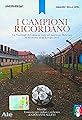I campioni ricordano's primary photo