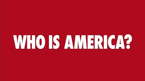 Who Is America? (TV Series 2018) - IMDb