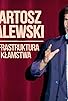 Primary photo for Bartosz Zalewski: Infrastruktura klamstwa