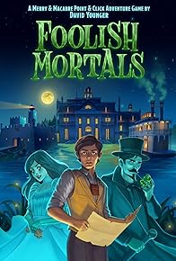 Primary photo for Foolish Mortals Primary photo for Foolish Mortals