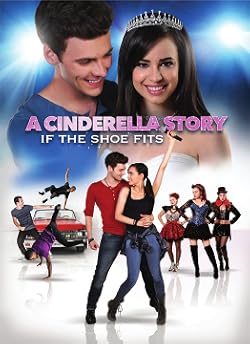 Poster of A Cinderella Story: If the Shoe Fits