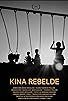 Primary photo for Kina Rebelde Primary photo for Kina Rebelde