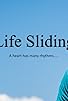 Primary photo for Life Sliding Primary photo for Life Sliding
