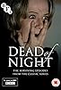 Primary photo for Dead of Night Primary photo for Dead of Night