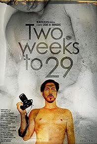 Primary photo for Two Weeks to 29