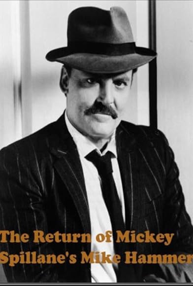Primary photo for The Return of Mickey Spillane's Mike Hammer Primary photo for The Return of Mickey Spillane's Mike Hammer