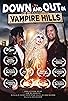 Primary photo for Down and Out in Vampire Hills Primary photo for Down and Out in Vampire Hills