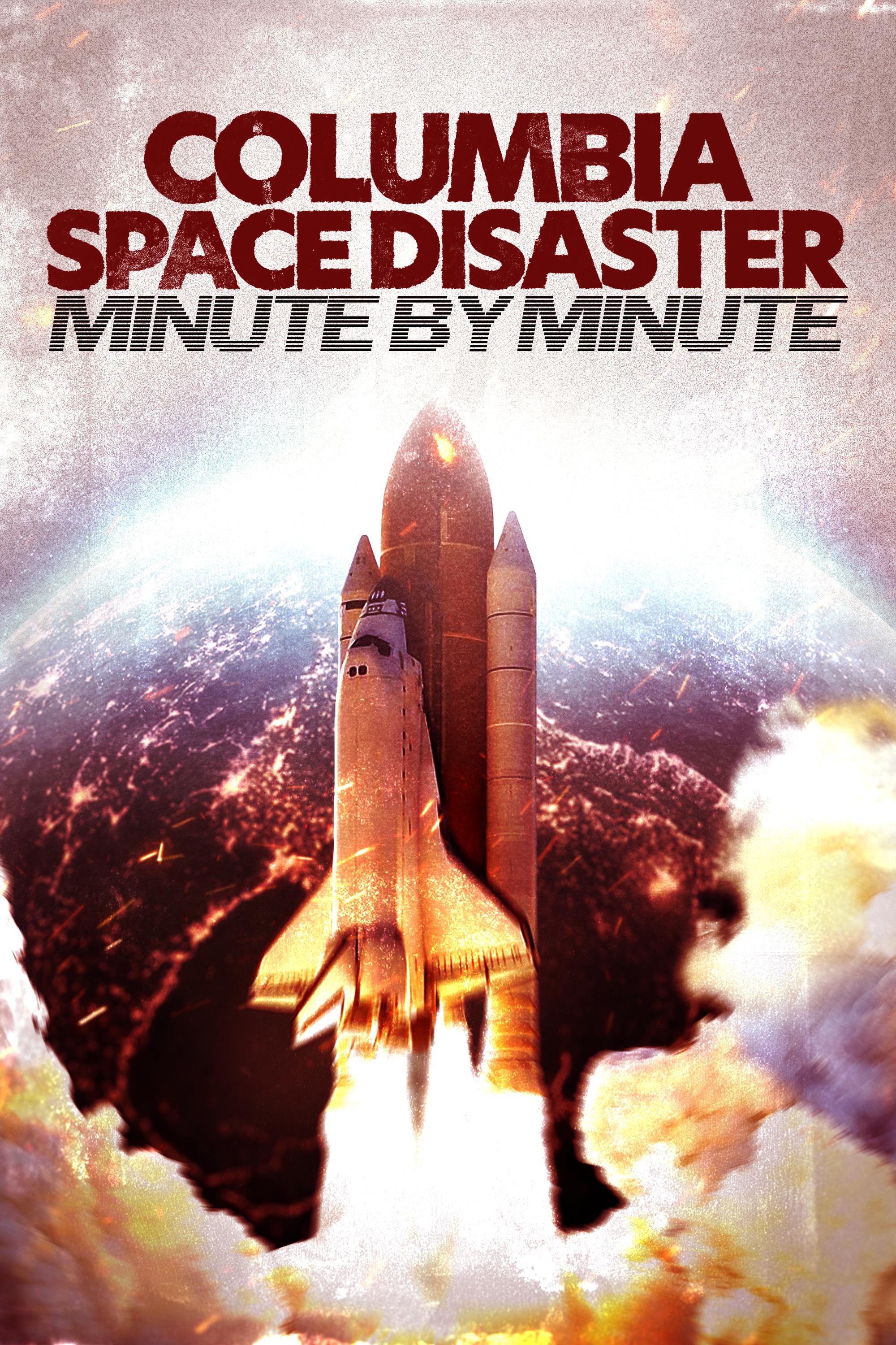 Colombia Space Disaster: Minute by Minute