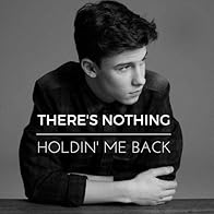 Primary photo for Shawn Mendes: There's Nothing Holdin' Me Back