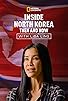 Primary photo for Inside North Korea: Then & Now with Lisa Ling