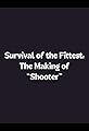 Survival of the Fittest: The Making of 'Shooter''s primary photo