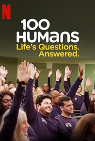 Primary photo for 100 Humans: Life's Questions. Answered. Primary photo for 100 Humans: Life's Questions. Answered.