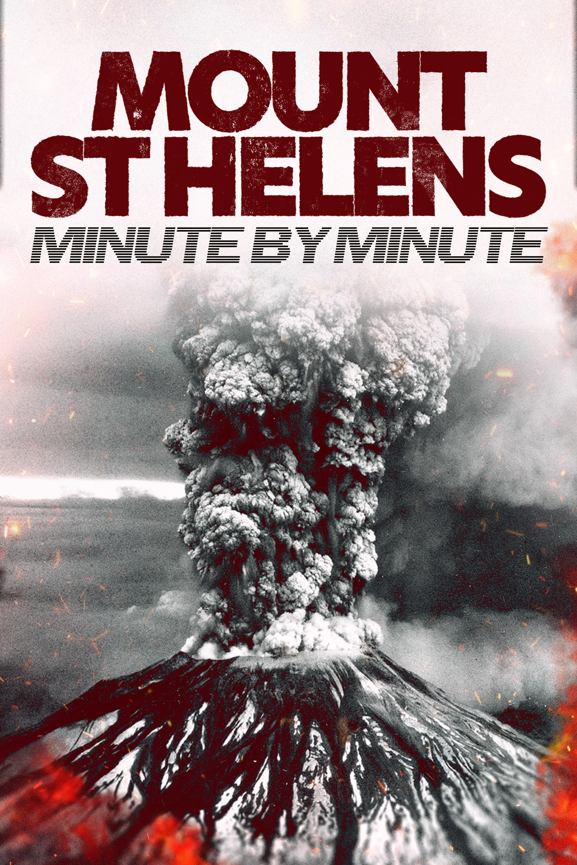 Mount St Helens: Minute by Minute