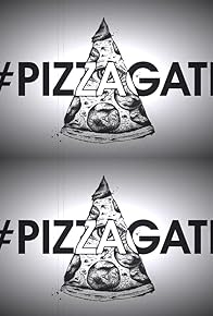 Primary photo for #PizzaGate: A Primer Primary photo for #PizzaGate: A Primer