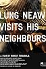 Primary photo for Lung Neaw Visits His Neighbours Primary photo for Lung Neaw Visits His Neighbours