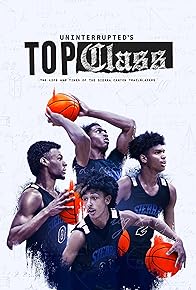 Primary photo for Uninterrupted's Top Class: The Life and Times of the Sierra Canyon Trailblazers Primary photo for Uninterrupted's Top Class: The Life and Times of the Sierra Canyon Trailblazers