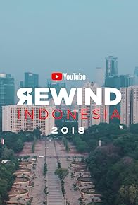 Primary photo for YouTube Rewind Indonesia 2018: Rise Primary photo for YouTube Rewind Indonesia 2018: Rise