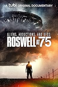 Primary photo for Aliens, Abductions & UFOs: Roswell at 75 Primary photo for Aliens, Abductions & UFOs: Roswell at 75