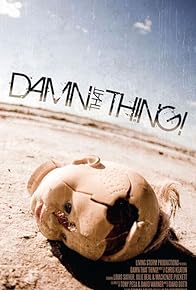 Primary photo for Damn That Thing!