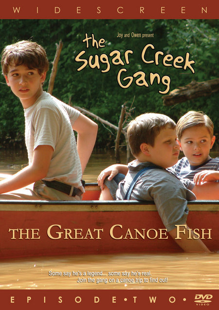 Sugar Creek Gang: Great Canoe Fish (2004)