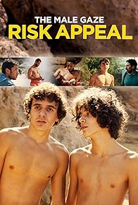 Primary photo for The Male Gaze: Risk Appeal Primary photo for The Male Gaze: Risk Appeal