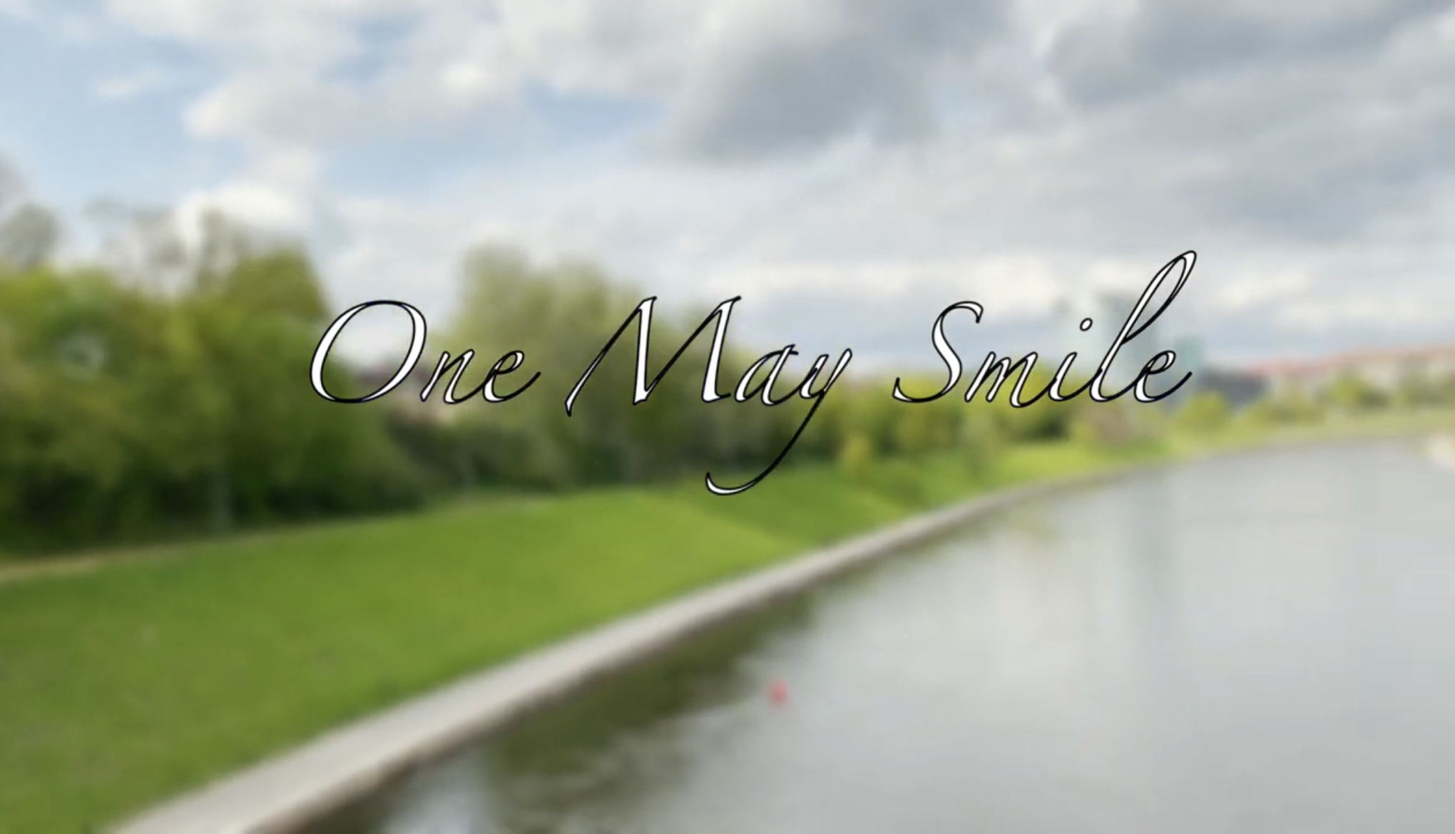 One May Smile
