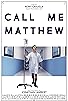 Primary photo for Call me Matthew Primary photo for Call me Matthew
