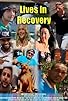 Primary photo for Lives in Recovery Primary photo for Lives in Recovery