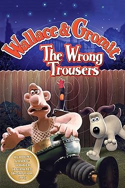 Poster of Wallace and Gromit: The Wrong Trousers