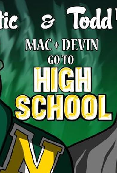 Primary photo for Mac and Devin Go to High School (with Rap Critic!) Primary photo for Mac and Devin Go to High School (with Rap Critic!)