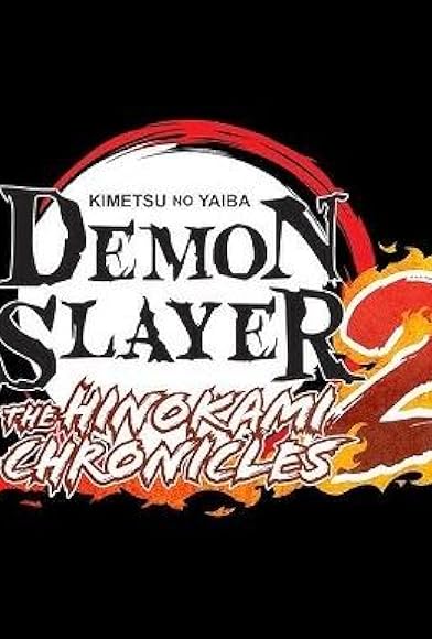 Primary photo for Demon Slayer: Kimetsu No Yaiba - The Hinokami Chronicles 2 Primary photo for Demon Slayer: Kimetsu No Yaiba - The Hinokami Chronicles 2