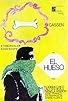 Primary photo for El hueso Primary photo for El hueso