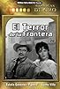 Primary photo for El terror de la frontera Primary photo for El terror de la frontera