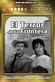 Primary photo for El terror de la frontera Primary photo for El terror de la frontera