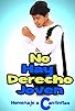 Primary photo for No hay derecho joven Primary photo for No hay derecho joven