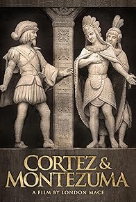 Primary photo for Cortez & Montezuma