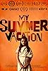 Primary photo for My Summer Vacation Primary photo for My Summer Vacation